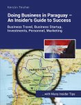 eBook: Doing Business in Paraguay - An Insider's Guide to Success