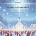 ebook: Das magische Weihnachtslicht