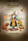 eBook: Die Kleine Hexe Mental feiert Halloween