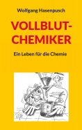 eBook: VOLLBLUT-CHEMIKER