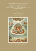 eBook: Kleine Arbeiten zum chinesischen Theater und zum Buddhismus