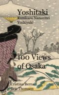 ebook: Yoshitaki Kunikazu Nansuitei Yoshiyuki 100 Views of Osaka