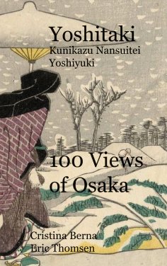 ebook: Yoshitaki Kunikazu Nansuitei Yoshiyuki 100 Views of Osaka