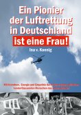 eBook: Ein Pionier der Luftrettung in Deutschland ist eine Frau