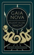 eBook: GAIA NOVA - Flucht in die Nacht