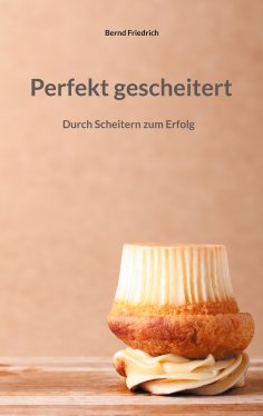 eBook: Perfekt gescheitert