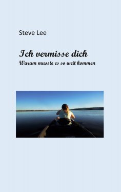 eBook: Ich vermisse dich