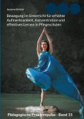 eBook: Bewegung im Unterricht für erhöhte Aufmerksamkeit, Konzentration und effektives Lernen in Pflegeschu