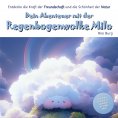 eBook: Dein Abenteuer mit der Regenbogenwolke Milo