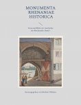 ebook: Monumenta Rhenaniae Historica