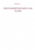 eBook: Das Puniertum nach 146 v. Chr.