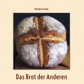 eBook: Das Brot der Anderen