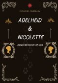 ebook: Adelheid & Nicolette