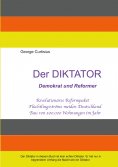 eBook: Der Diktator - Demokrat und Reformer