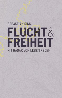 eBook: Flucht und Freiheit