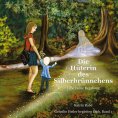 eBook: Die Hüterin des Silberbrünnchens