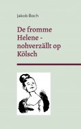 eBook: De fromme Helene - nohverzällt op Kölsch
