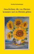 eBook: Geschichten die von Herzen kommen und zu Herzen gehen