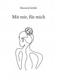 eBook: Mit mir, für mich