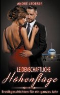 eBook: Leidenschaftliche Höhenflüge