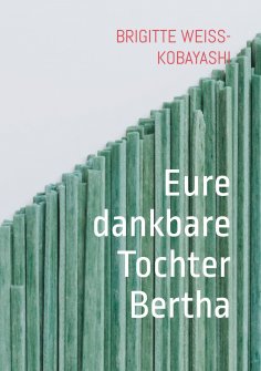 ebook: Eure dankbare Tochter Bertha