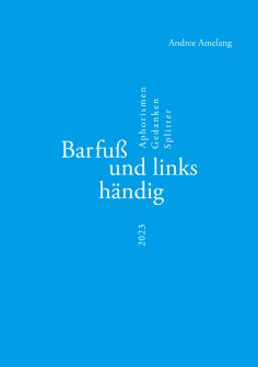eBook: Barfuß und linkshändig