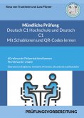 ebook: Mündliche Prüfung Deutsch C1 Hochschule und C1 * Mit Schablonen Lernen
