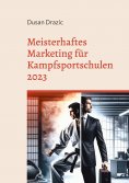 eBook: Meisterhaftes Marketing für Kampfsportschulen 2023