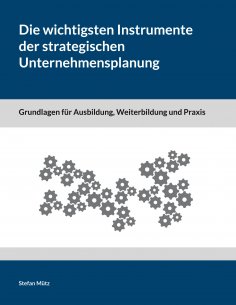 eBook: Die wichtigsten Instrumente der strategischen Unternehmensplanung