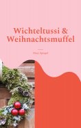 eBook: Wichteltussi und Weihnachtsmuffel