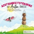 eBook: Achtsamkeitstraining mit Anton Ameise