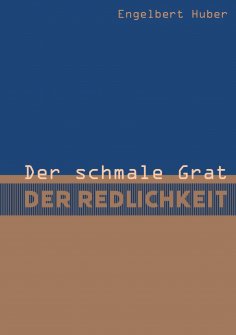 ebook: Der schmale Grat der Redlichkeit
