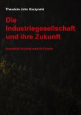eBook: Die Industriegesellschaft und ihre Zukunft