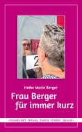 eBook: Frau Berger für immer kurz