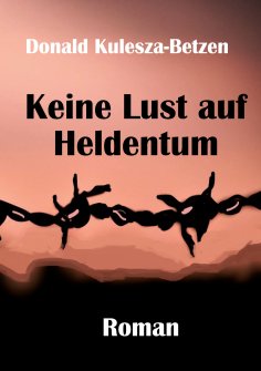 eBook: Keine Lust auf Heldentum