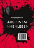 eBook: Aus einem Innenleben