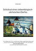 eBook: Schicksal eines siebenbürgisch-sächsischen Dorfes