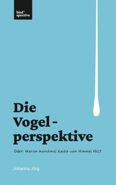 ebook: Die Vogelperspektive