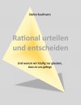ebook: Rational urteilen und entscheiden
