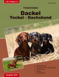 ebook: Traumrasse: Dackel Teckel Dachshund