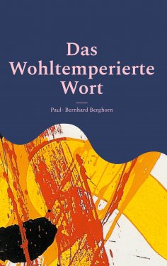 eBook: Das Wohltemperierte Wort