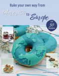 ebook: Bake your own way from America to Europe