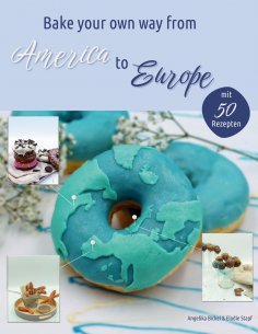eBook: Bake your own way from America to Europe