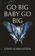 eBook: Go big baby go big