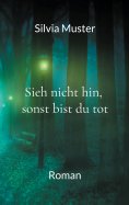 eBook: Sieh nicht hin, sonst bist du tot