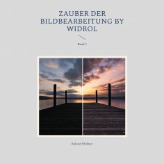 ebook: Zauber der Bildbearbeitung by widrol