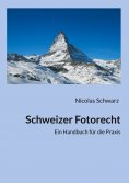 ebook: Schweizer Fotorecht