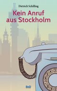 eBook: Kein Anruf aus Stockholm