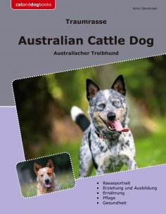 ebook: Traumrasse Australian Cattle Dog
