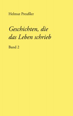 eBook: Geschichten, die das Leben schrieb